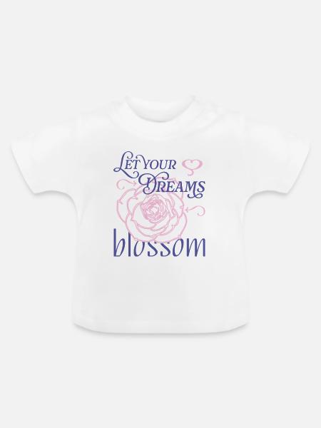 Blossom Your Dreams - Baby Bio-T-Shirt mit Rundhals - Weiß