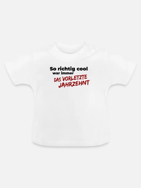 das vorletzte Jahrzehnt - Baby Bio-T-Shirt mit Rundhals - Weiß
