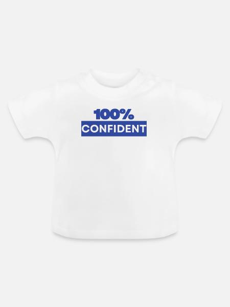 100% zuversichtlich - Baby Bio-T-Shirt mit Rundhals - Weiß