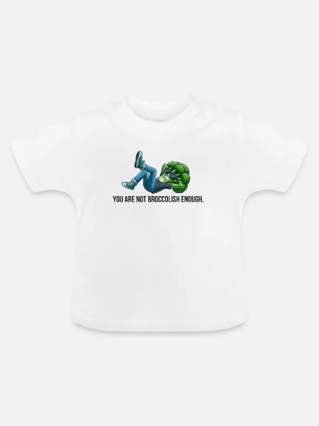 Du bist nicht Broccolish genug - Baby Bio-T-Shirt mit Rundhals - Weiß
