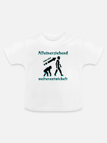 Alleinerziehend habe mich weiterentwickelt Spruch - Baby Bio-T-Shirt mit Rundhals - Weiß