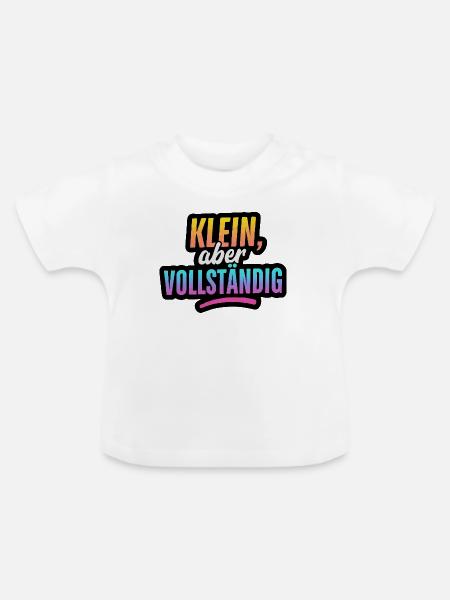 Klein, aber Vollständig - Baby Bio-T-Shirt mit Rundhals - Weiß