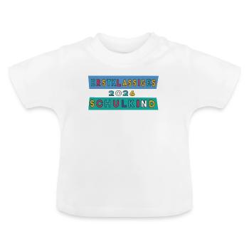 Erstklassiges Schulkind 2026 - Baby Bio-T-Shirt mit Rundhals - Weiß - Vorne