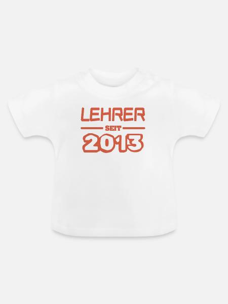 Lehrerin 2013 - Baby Bio-T-Shirt mit Rundhals - Weiß