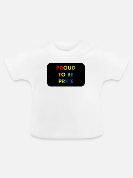 Proud to Be Pride Regenbogen - Baby Bio-T-Shirt mit Rundhals - Weiß