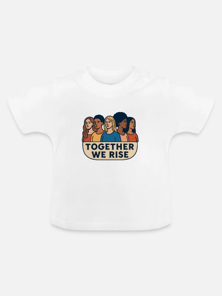 Gemeinsam Stehen Wir Auf - Baby Bio-T-Shirt mit Rundhals - Weiß