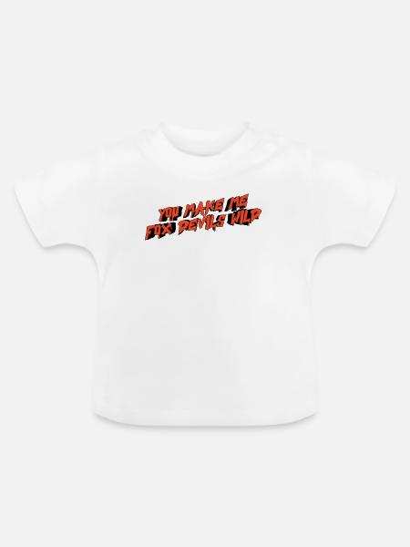 you make me fox devils wild - Baby Bio-T-Shirt mit Rundhals - Weiß