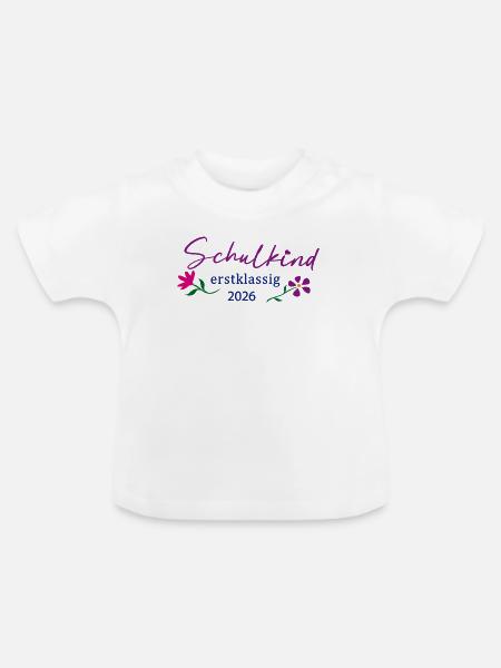 Schulkind Erstklassig 2026 - Baby Bio-T-Shirt mit Rundhals - Weiß