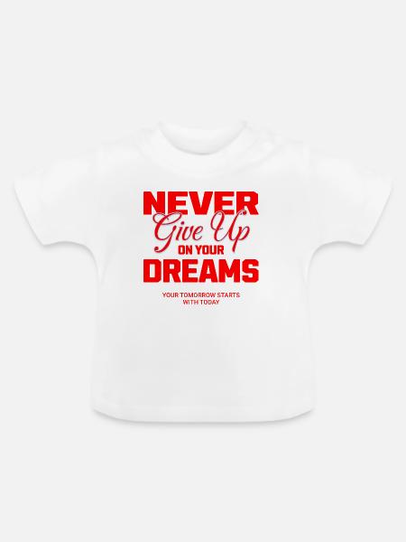 Never Give Up - Baby Bio-T-Shirt mit Rundhals - Weiß