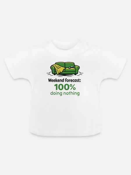 Wochenende Prognose: 100% nichts tun - Baby Bio-T-Shirt mit Rundhals - Weiß