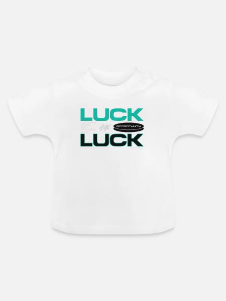 Luck & Opportunity Motiv - Baby Bio-T-Shirt mit Rundhals - Weiß