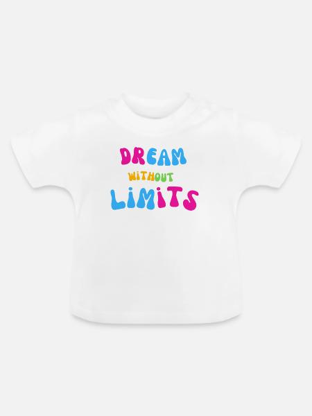 Traum ohne Grenzen - Baby Bio-T-Shirt mit Rundhals - Weiß