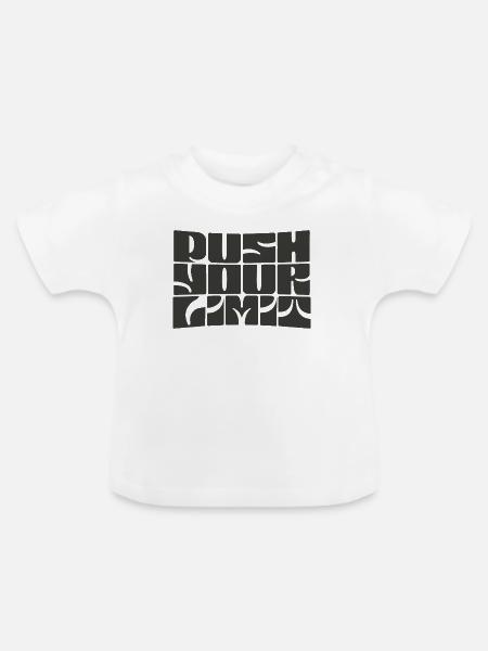 Gehen Sie an Ihre Grenzen - Baby Bio-T-Shirt mit Rundhals - Weiß