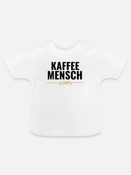 Kaffeemensch zu 100% - Baby Bio-T-Shirt mit Rundhals - Weiß