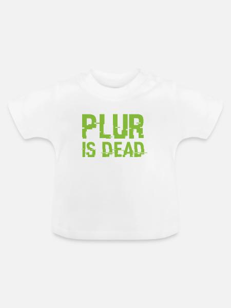 Plur ist tot - Baby Bio-T-Shirt mit Rundhals - Weiß