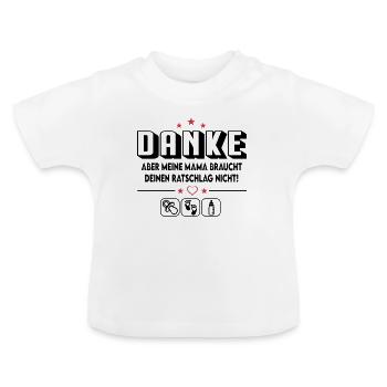 Mama braucht keinen Ratschlag Ratschläge Baby - Baby Bio-T-Shirt mit Rundhals - Weiß - Vorne