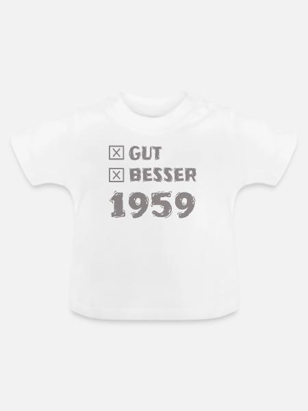 Besser 1959 - Baby Bio-T-Shirt mit Rundhals - Weiß