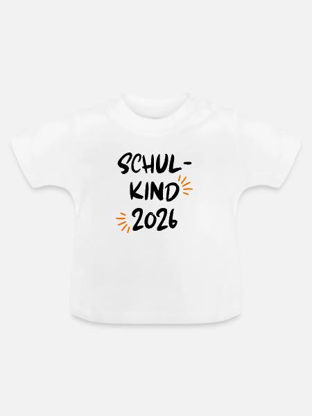 SCHULKIND 2026, EINSCHULUNG, ERSTKLÄSSLER, SCHULE - Baby Bio-T-Shirt mit Rundhals - Weiß