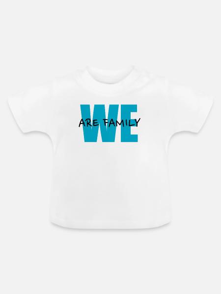 We Are Family - Baby Bio-T-Shirt mit Rundhals - Weiß