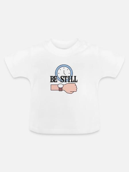 Be Still Clock Achtsamkeitszitat LensDyn - Baby Bio-T-Shirt mit Rundhals - Weiß