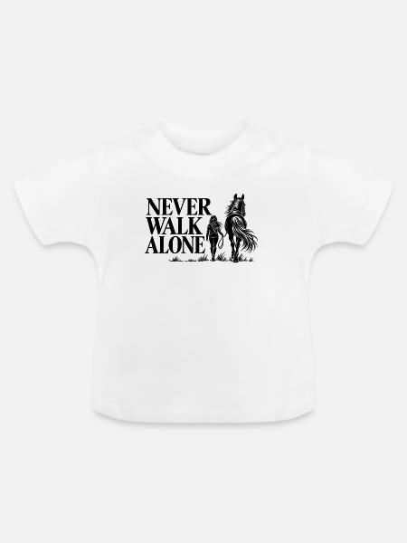 Never Walk Alone Pferd - Baby Bio-T-Shirt mit Rundhals - Weiß