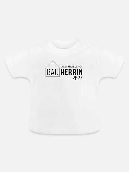 Bauherrin 2027 - lasst mich durch - Baby Bio-T-Shirt mit Rundhals - Weiß