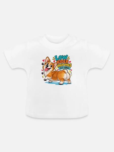 High Vibes Corgi - Baby Bio-T-Shirt mit Rundhals - Weiß