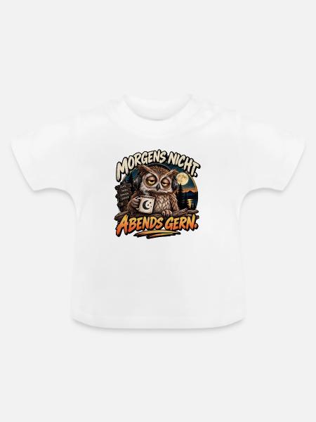Morgens nicht, Abends gern - Baby Bio-T-Shirt mit Rundhals - Weiß