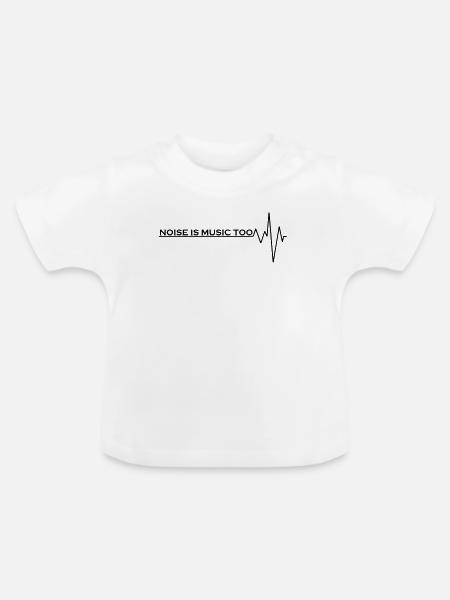 Lärm ist auch Musik - Baby Bio-T-Shirt mit Rundhals - Weiß