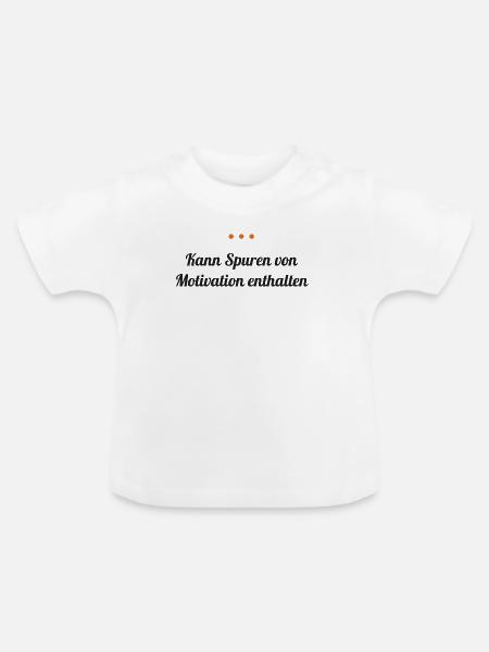 Kann Spuren von Motivation enthalten - Baby Bio-T-Shirt mit Rundhals - Weiß