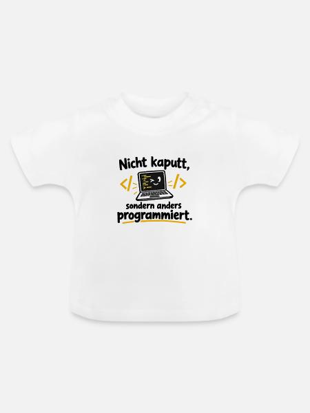 Nicht kaputt, anders programmiert - Baby Bio-T-Shirt mit Rundhals - Weiß