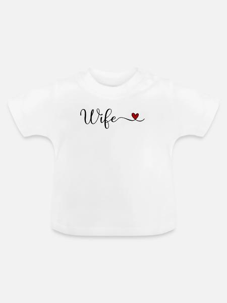 Ehefrau - Baby Bio-T-Shirt mit Rundhals - Weiß
