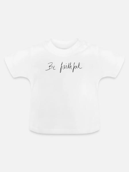 be faithful - Baby Bio-T-Shirt mit Rundhals - Weiß
