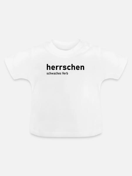 herrschen schwaches Verb - Baby Bio-T-Shirt mit Rundhals - Weiß