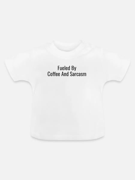 Koffein Und Sarkasmus - Baby Bio-T-Shirt mit Rundhals - Weiß