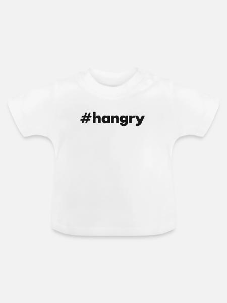 "#hangry" - Baby Bio-T-Shirt mit Rundhals - Weiß