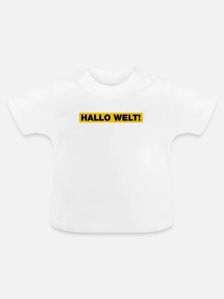 Hallo Welt! - Baby Bio-T-Shirt mit Rundhals - Weiß