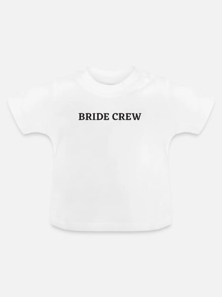 Bride Crew - Baby Bio-T-Shirt mit Rundhals - Weiß
