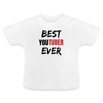 Best YouTuber Ever - Drôle De Cadeaux Youtuber - T-shirt bio col rond Bébé - blanc - Devant