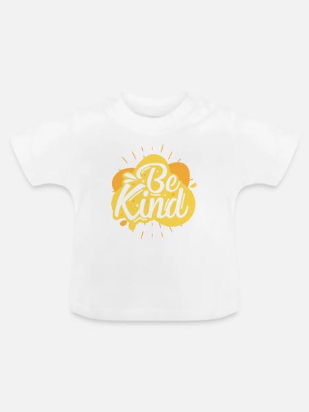 Sei nett - Baby Bio-T-Shirt mit Rundhals - Weiß