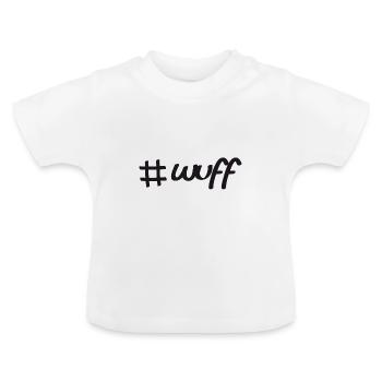 Hashtag Wuff Mein Hund Dein Hund - Baby Bio-T-Shirt mit Rundhals - Weiß - Vorne