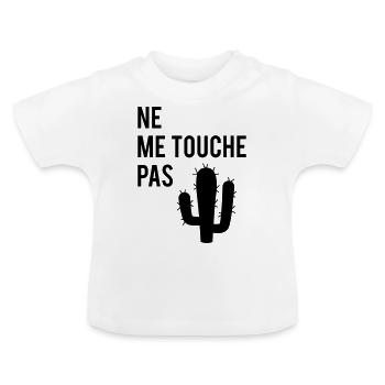 Ne me touche pas - T-shirt bio col rond Bébé - blanc - Devant