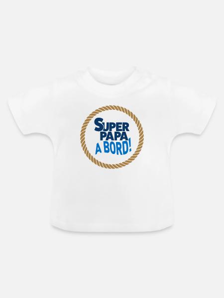 Super-Papa an Bord - Baby Bio-T-Shirt mit Rundhals - Weiß