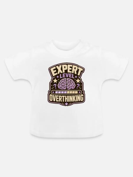 Expert Level Overthinking - Baby Bio-T-Shirt mit Rundhals - Weiß