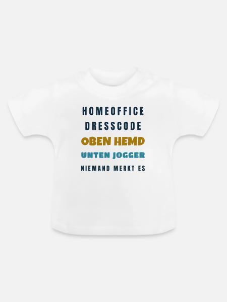 Homeoffice Dresscode Oben Hemd unten Jogger - Baby Bio-T-Shirt mit Rundhals - Weiß