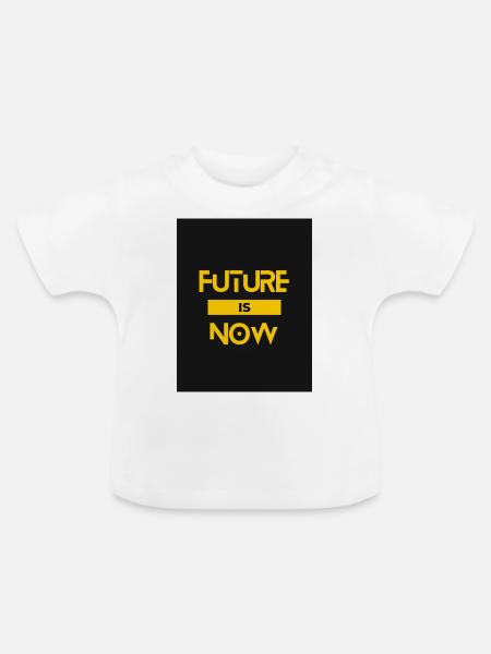 DIE ZUKUNFT IST JETZT - Baby Bio-T-Shirt mit Rundhals - Weiß
