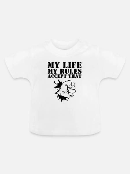 MY LIFE MY RULES - Baby Bio-T-Shirt mit Rundhals - Weiß