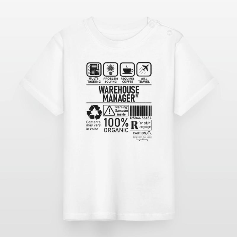 Warehouse Manager multi tasking problem solving Baby Organic T-Shirt with Round Neck