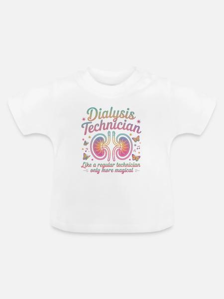 Dialyse-Techniker: Magischer Stolz - Baby Bio-T-Shirt mit Rundhals - Weiß