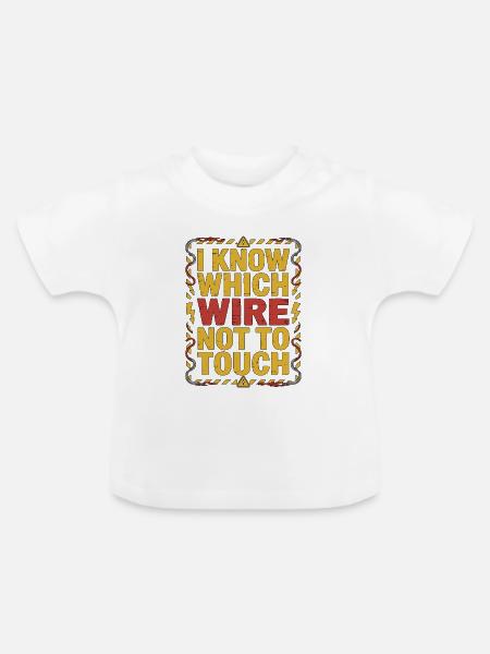 Industrial Electrician I Know Which Electrical - Baby Bio-T-Shirt mit Rundhals - Weiß